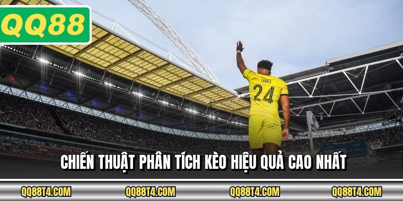 Chiến thuật phân tích kèo hiệu quả cao nhất