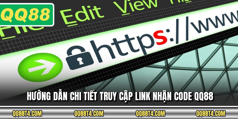 Hướng dẫn chi tiết truy cập link nhận code QQ88