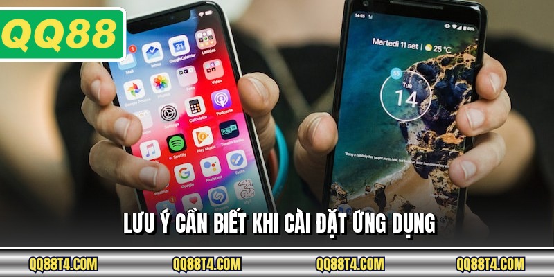 Lưu ý cần biết khi cài đặt ứng dụng